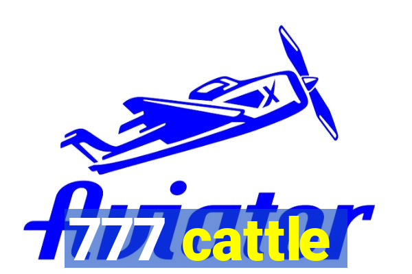 777 cattle